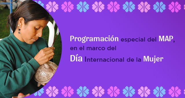 Programación especial del MAP en el marco del Día Internacional de la Mujer